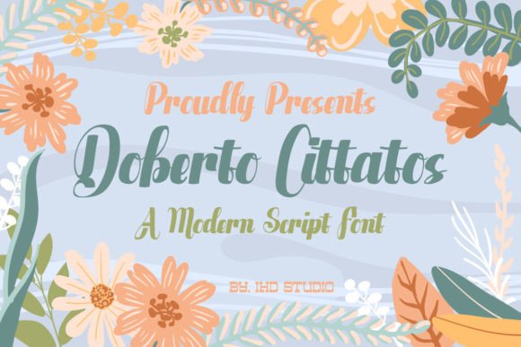 Doberto Cittatos: A Modern Script Font for Campaigns